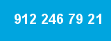 912 246 79 21